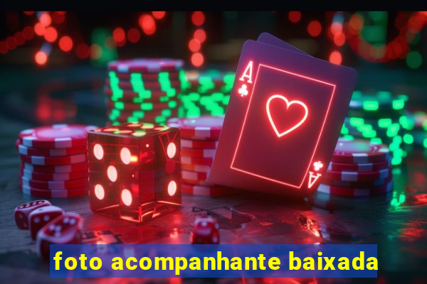 foto acompanhante baixada